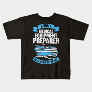 Medical Equipment Preparer Gift Kids T-Shirt